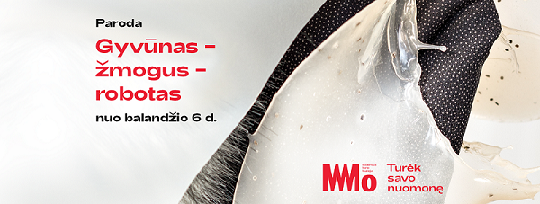 MO muziejus | paroda | gyvūnas žmogus robotas