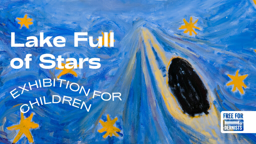 Exhibition for childer | Lake full of stars | MO Museum