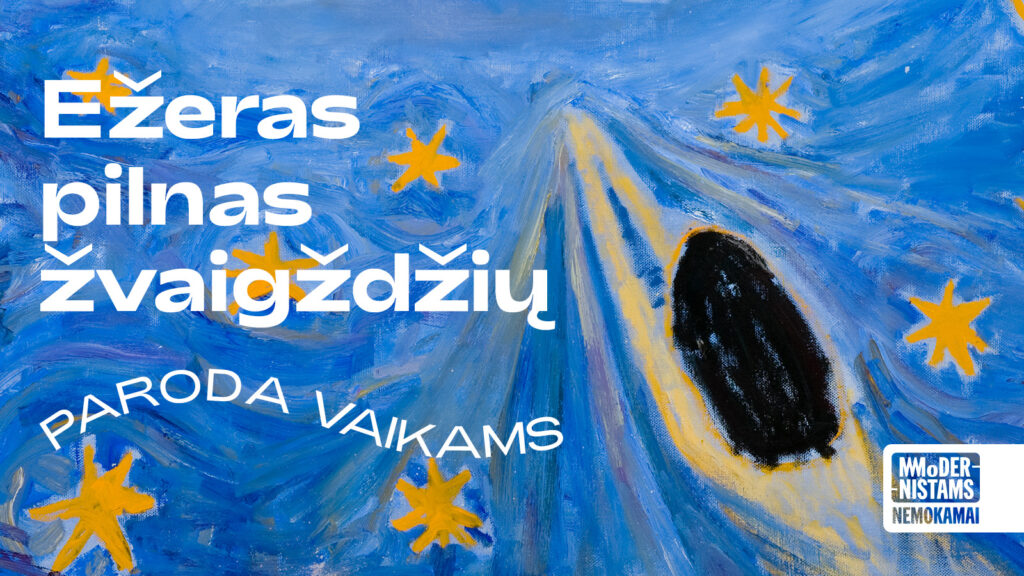Paroda vaikams | Ežeras pilnas žvaigždžių | MO muziejus