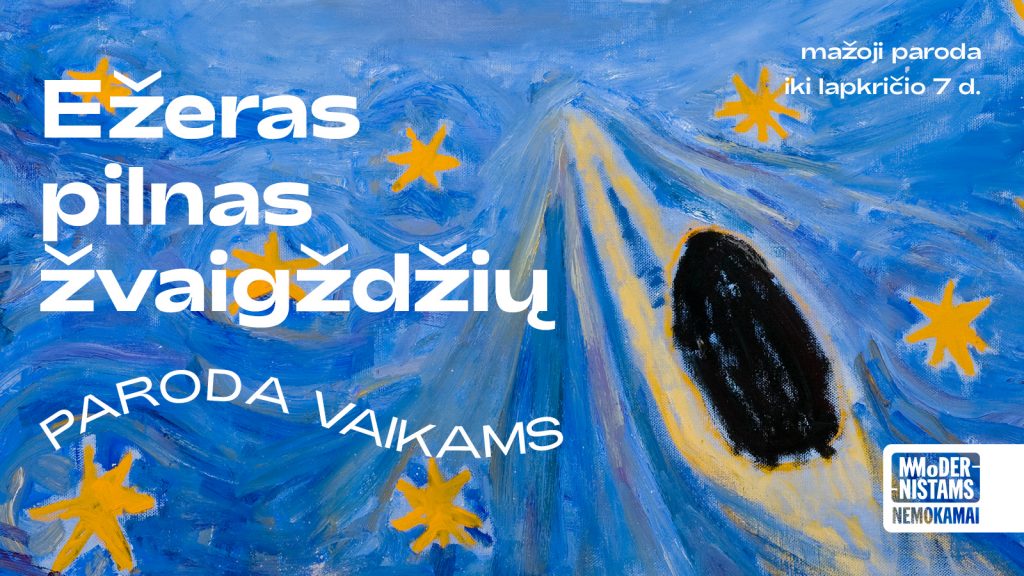 Paroda vaikams | Ežeras pilnas žvaigždžių | MO muziejus