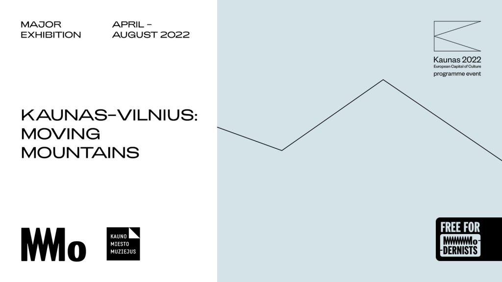 Kaunas-Vilnius: Moving Mountains | Main exhibition | MO Museum