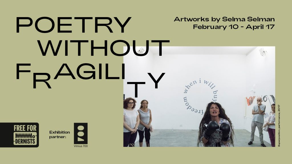 Poetry without Fragility | Exhibition | Selma Selman | MO Museum