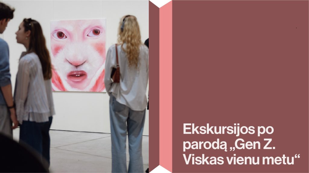 Renginio vizualas | Ekskursijos | Gen Z | MO muziejus