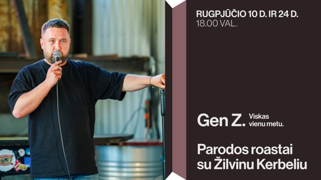 Renginio vizualas | Žilvinas Kerbelis | Roastai | MO muziejus
